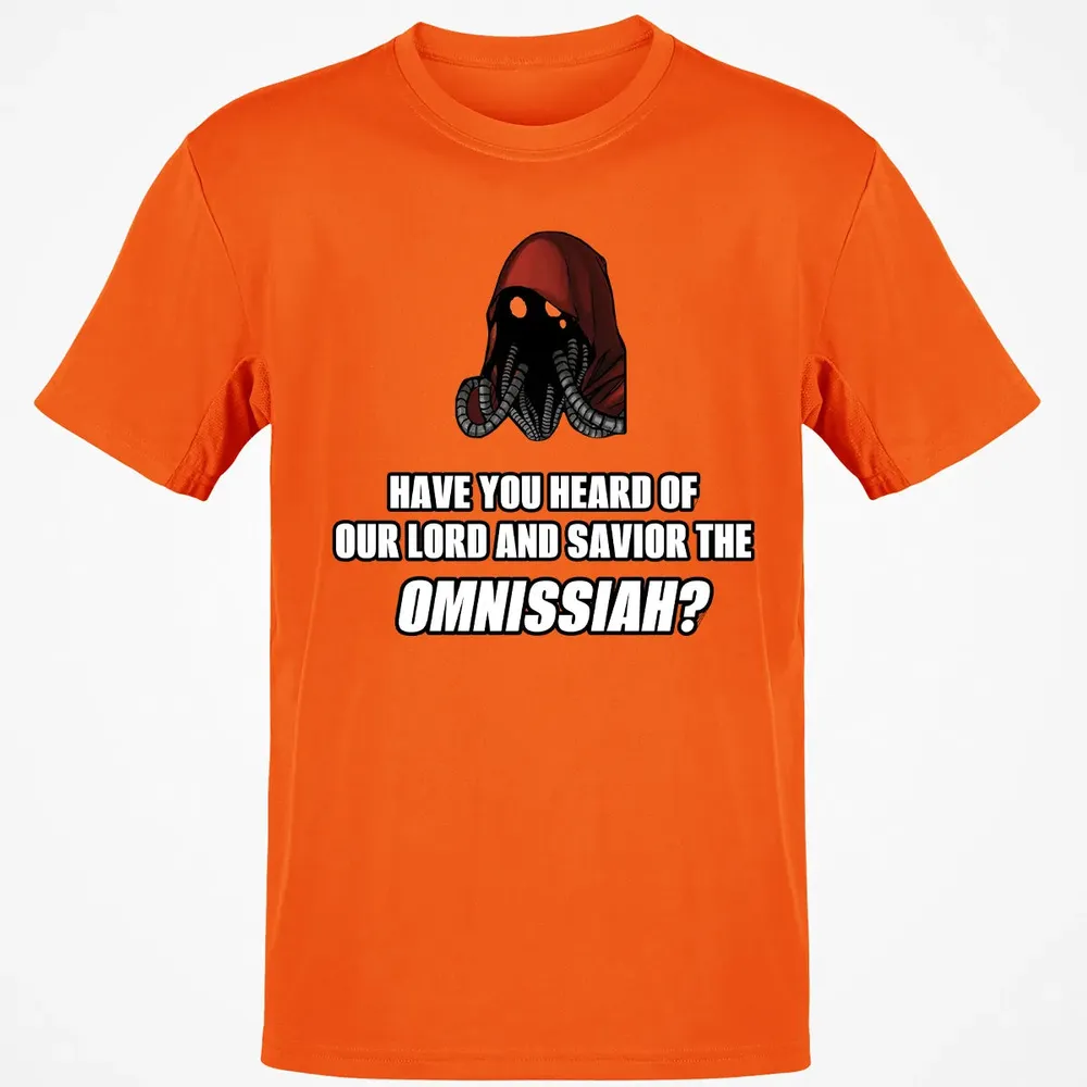 Have You Heard Of Our Lord And Savior The Omnissiah? Classic Unisex T-Shirt - 9