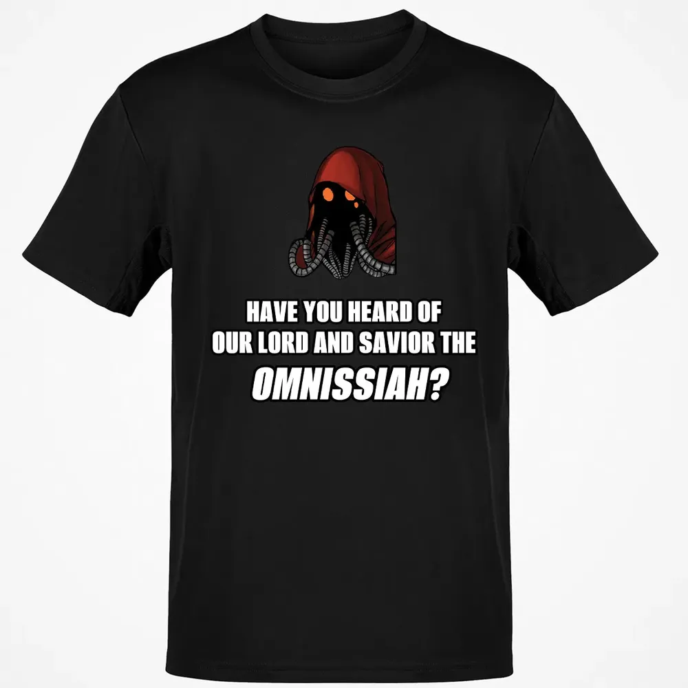 Have You Heard Of Our Lord And Savior The Omnissiah? Classic Unisex T-Shirt - 2