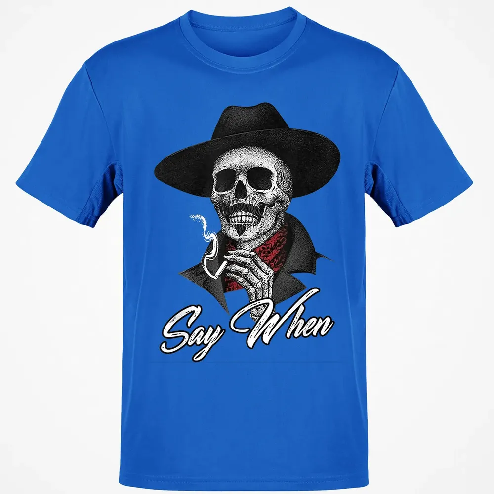 Say When Classic Unisex T-Shirt - 12