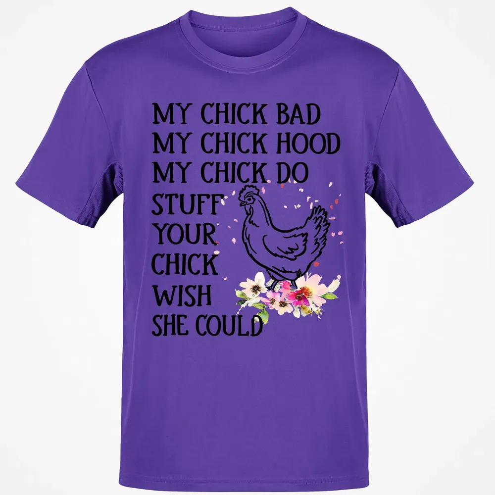 My Chick Classic Unisex T-Shirt - 10