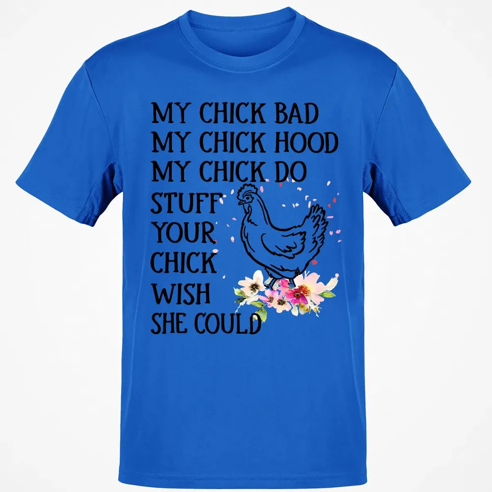 My Chick Classic Unisex T-Shirt - 12
