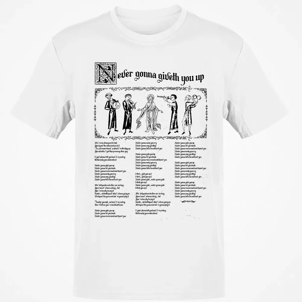 Never Gonna Giveth You Up Classic Unisex T-Shirt - 13
