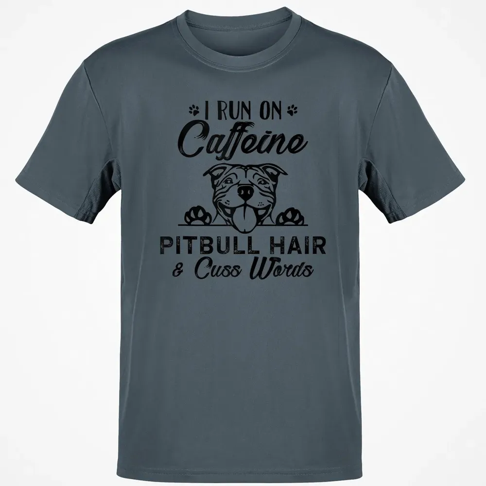 I Run On Caffeine Pitbull Hair And Cuss Words Classic Unisex T-Shirt - 4