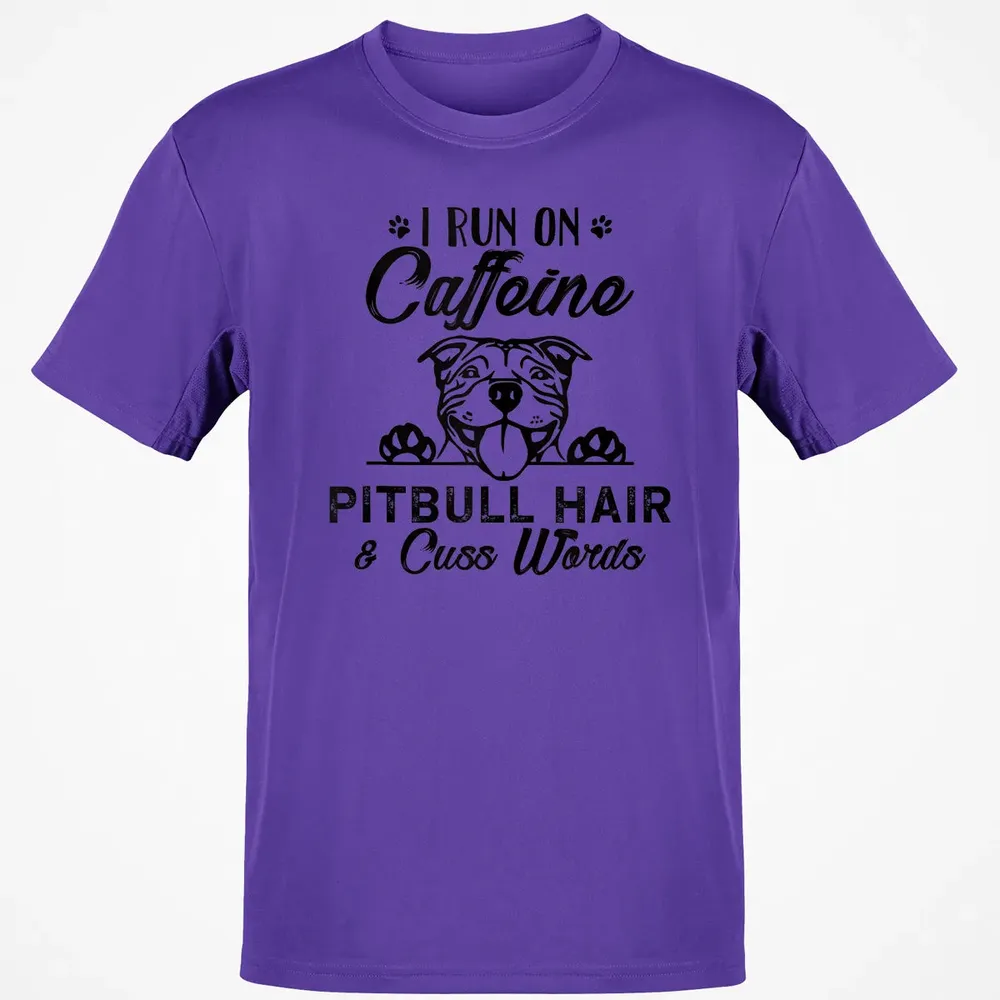 I Run On Caffeine Pitbull Hair And Cuss Words Classic Unisex T-Shirt - 10