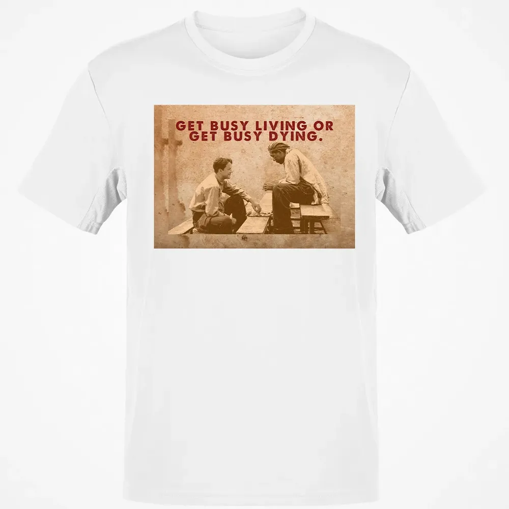 Get busy living or get busy dying Classic Unisex T-Shirt - 13