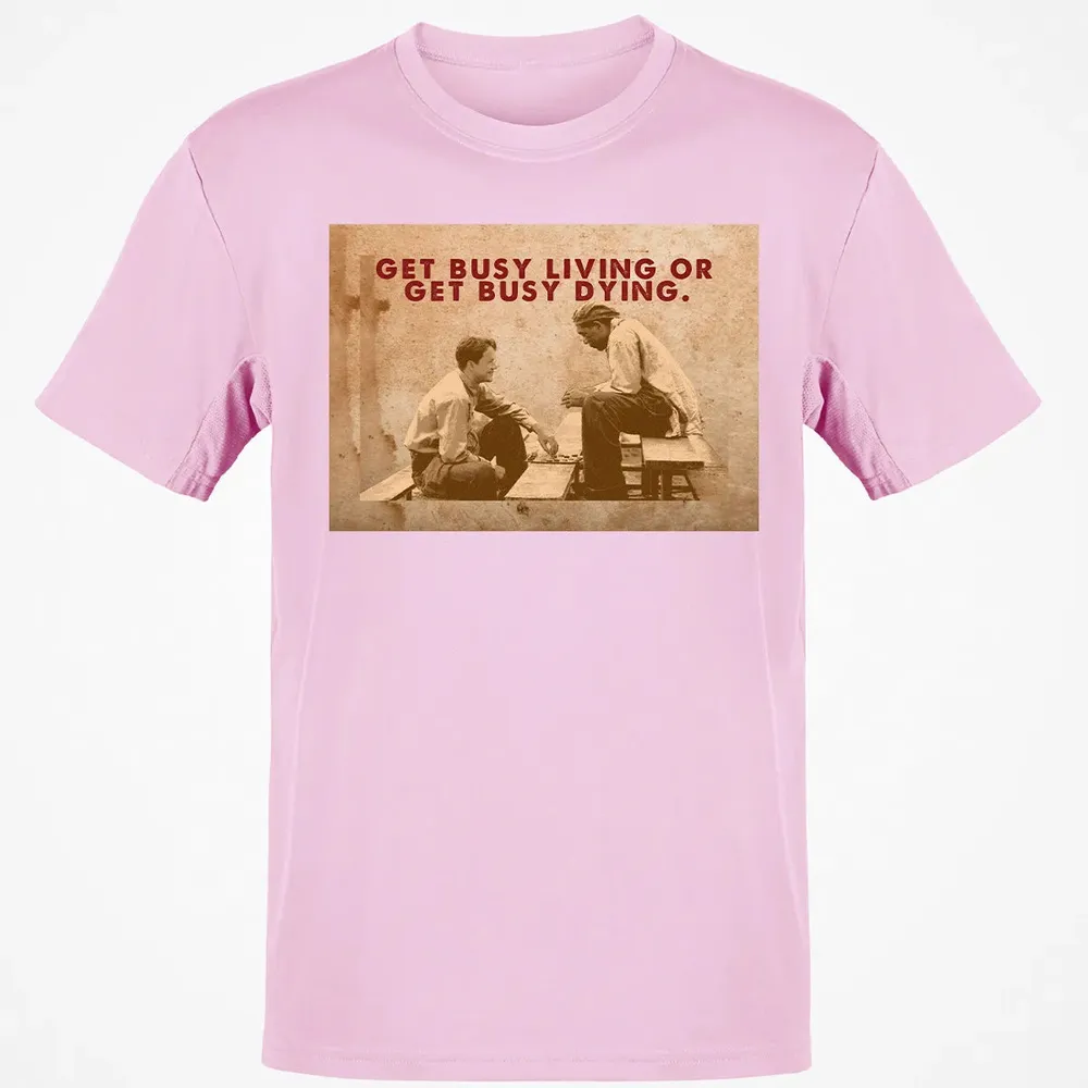 Get busy living or get busy dying Classic Unisex T-Shirt - 6