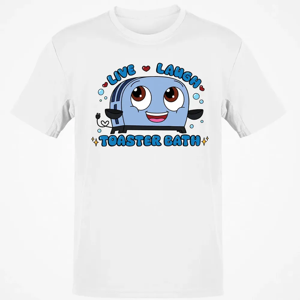 Live Laugh Toaster Bath Classic Unisex T-Shirt - 13