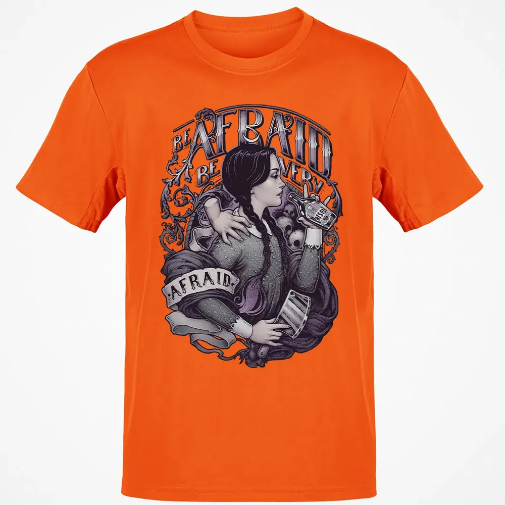 Be Afraid Classic Unisex T-Shirt - 9