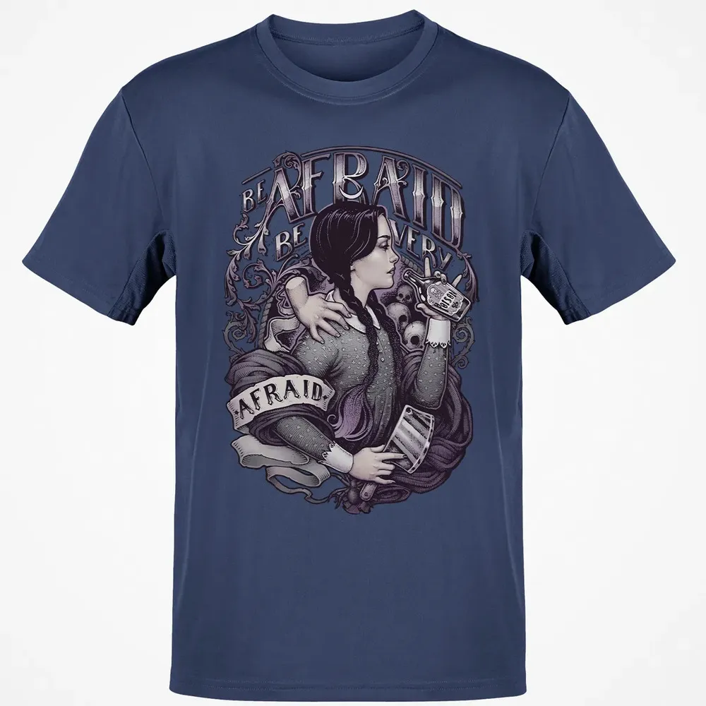 Be Afraid Classic Unisex T-Shirt - 8