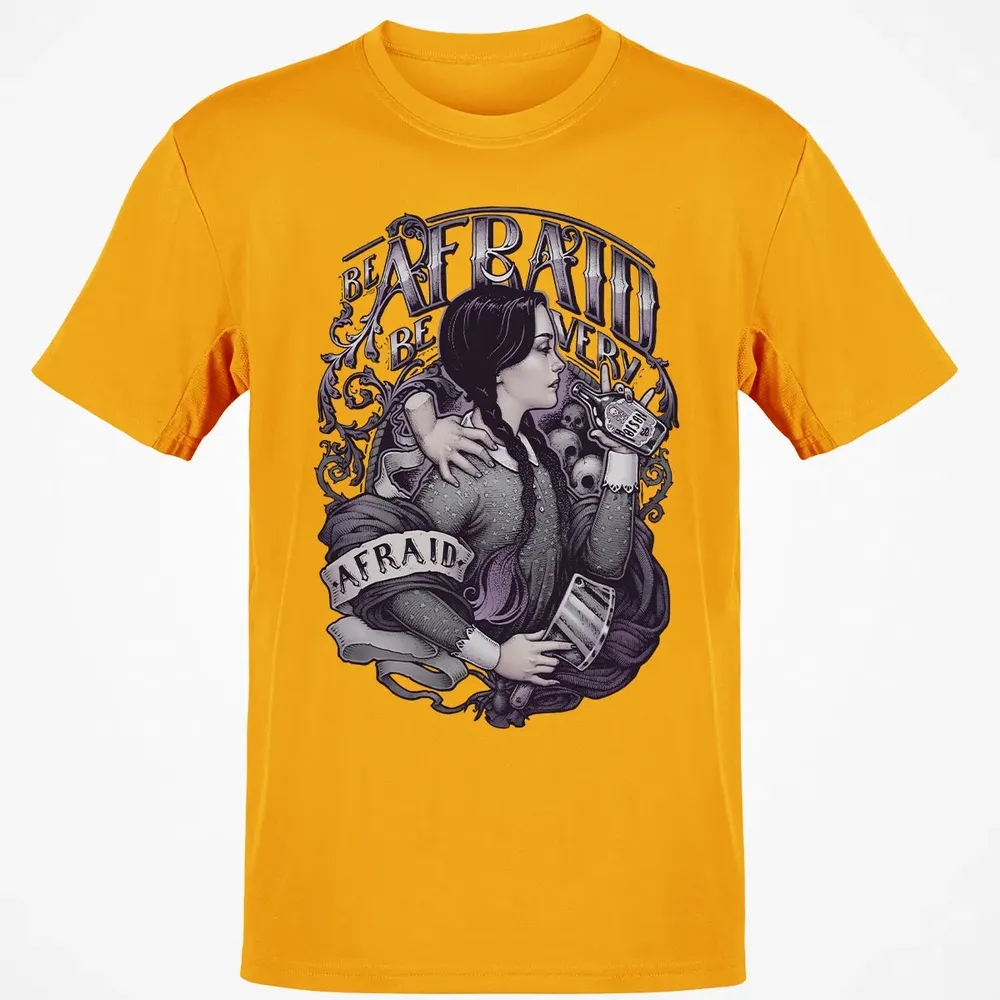 Be Afraid Classic Unisex T-Shirt - 5