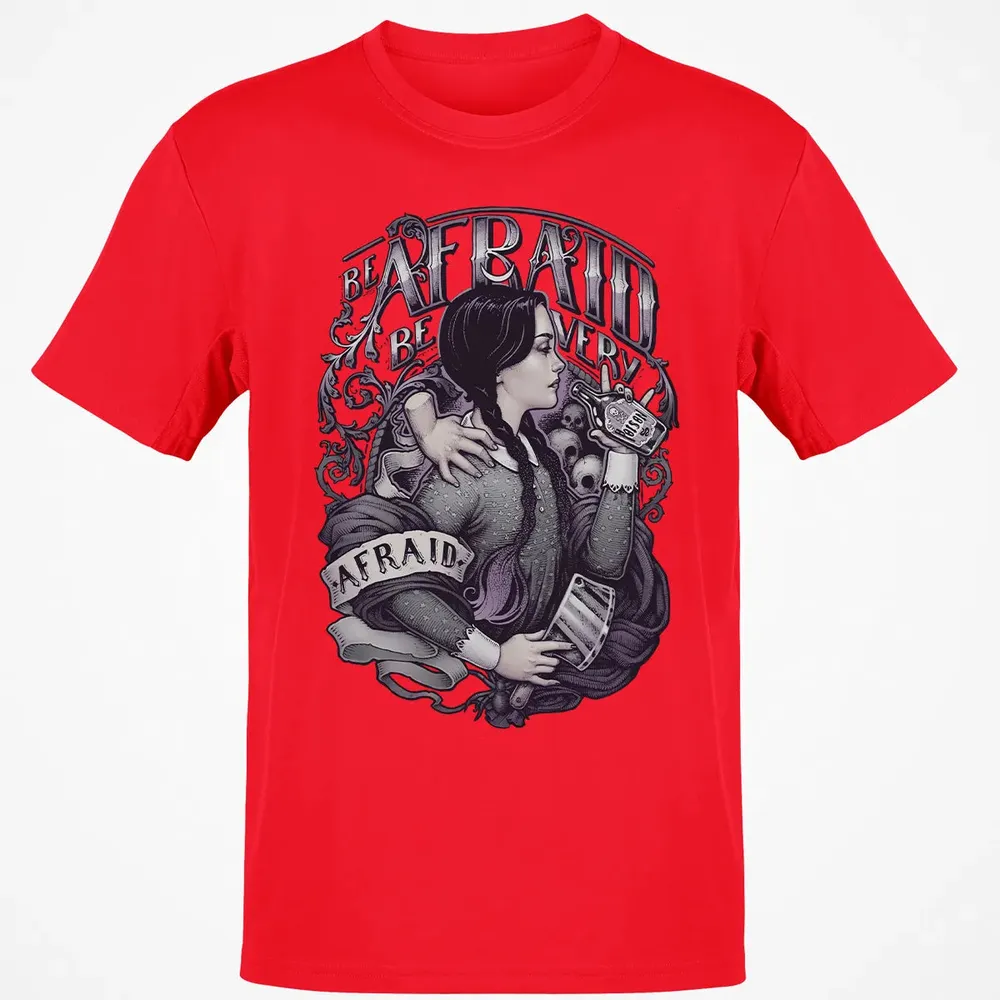Be Afraid Classic Unisex T-Shirt - 11