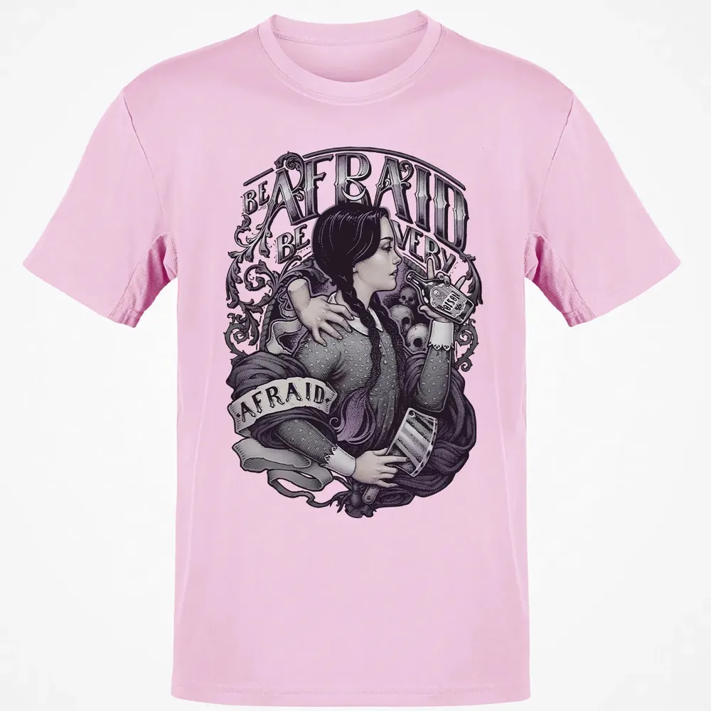 Be Afraid Classic Unisex T-Shirt - 6