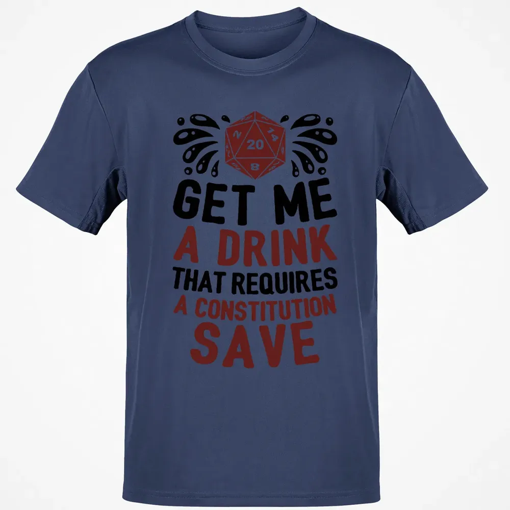 Get Me A Drink Classic Unisex T-Shirt - 8