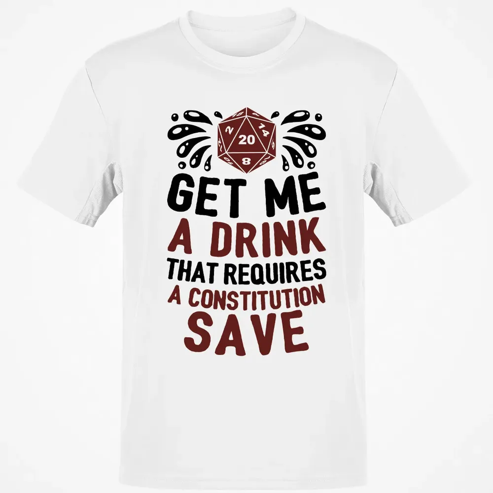 Get Me A Drink Classic Unisex T-Shirt - 13