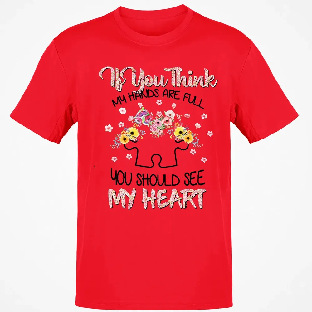 You Should See My Heart Classic Unisex T-Shirt - 11