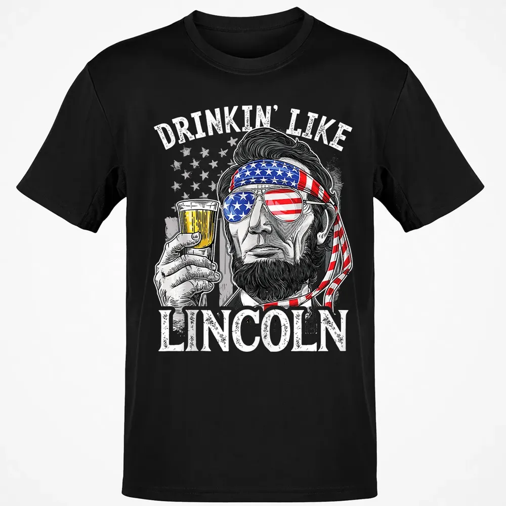 Drinking Like Lincoln 4th of July Men Abraham Merica Flag Classic Unisex T-Shirt - 2