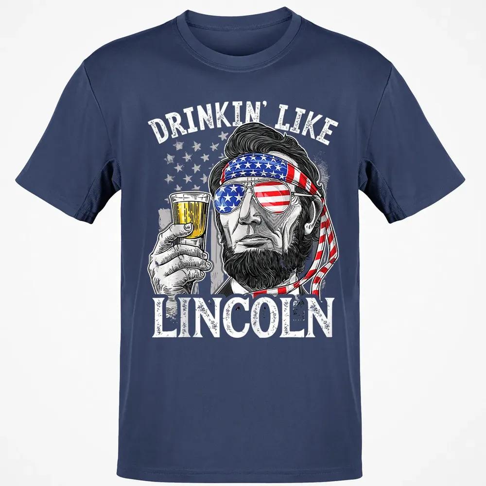 Drinking Like Lincoln 4th of July Men Abraham Merica Flag Classic Unisex T-Shirt - 8