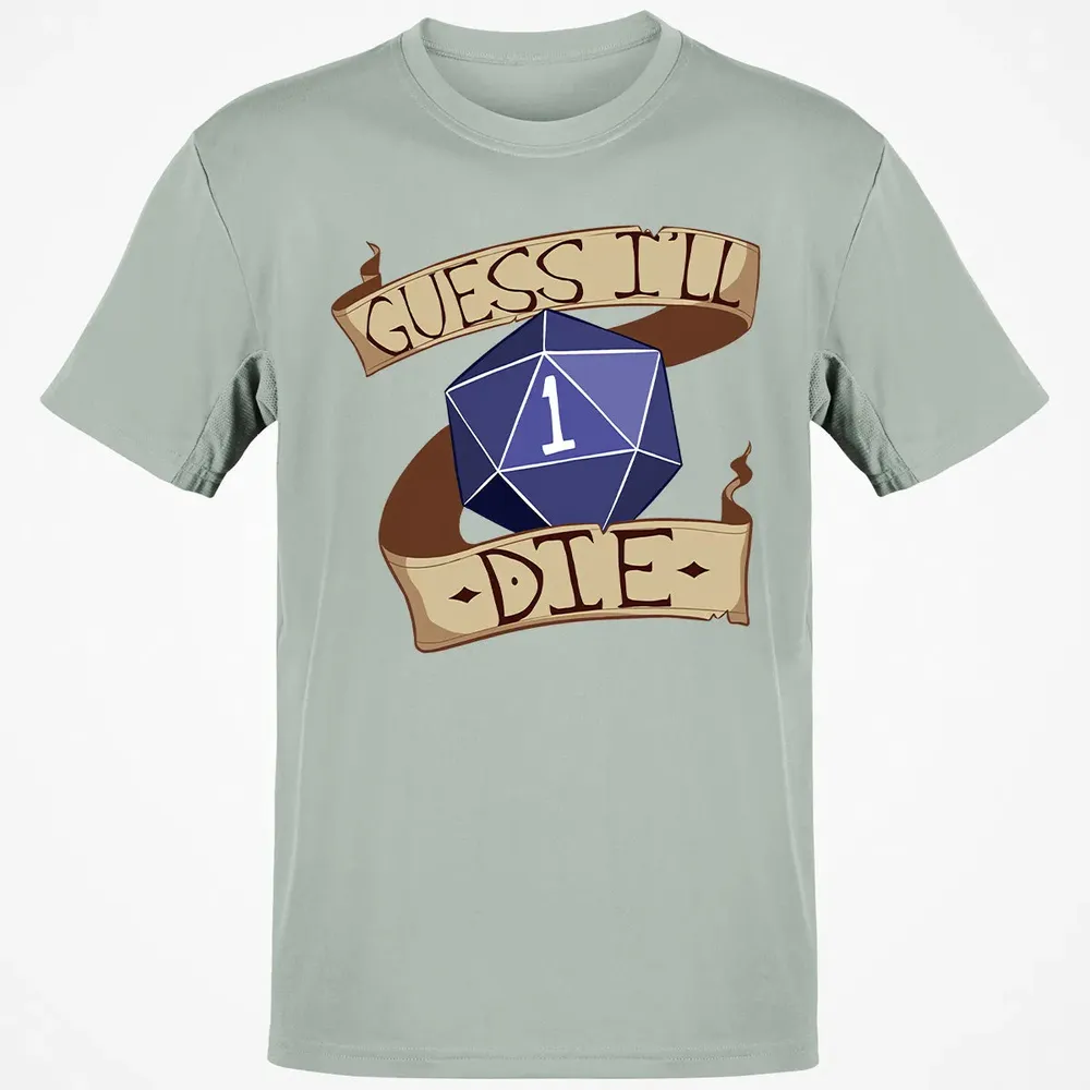 Guess I ll Die Classic Unisex T-Shirt - 3