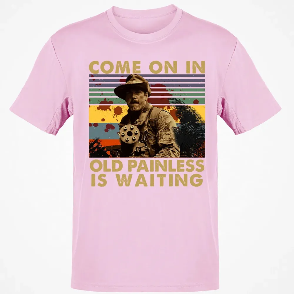 Old Painless Is Waiting Classic Unisex T-Shirt - 6