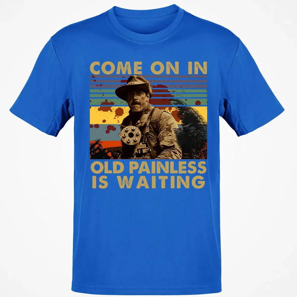 Old Painless Is Waiting Classic Unisex T-Shirt - 12