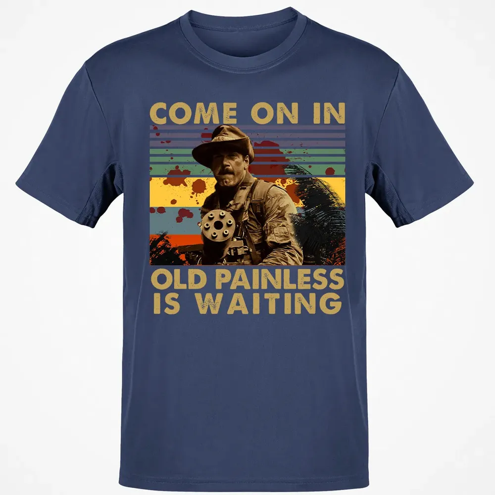 Old Painless Is Waiting Classic Unisex T-Shirt - 8