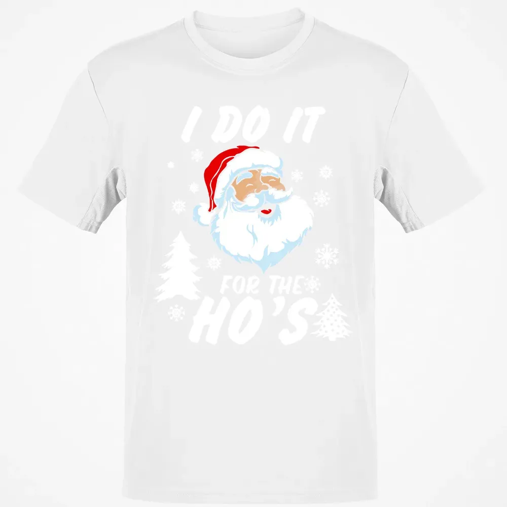 I do it for the ho's Classic Unisex T-Shirt - 13