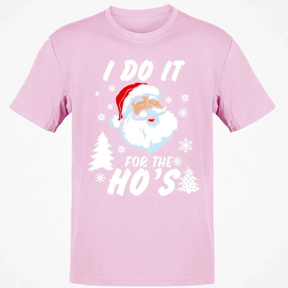 I do it for the ho's Classic Unisex T-Shirt - 6