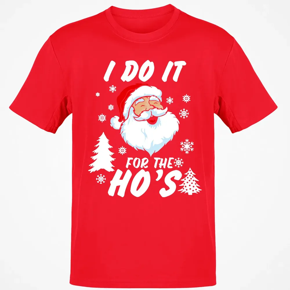I do it for the ho's Classic Unisex T-Shirt - 11