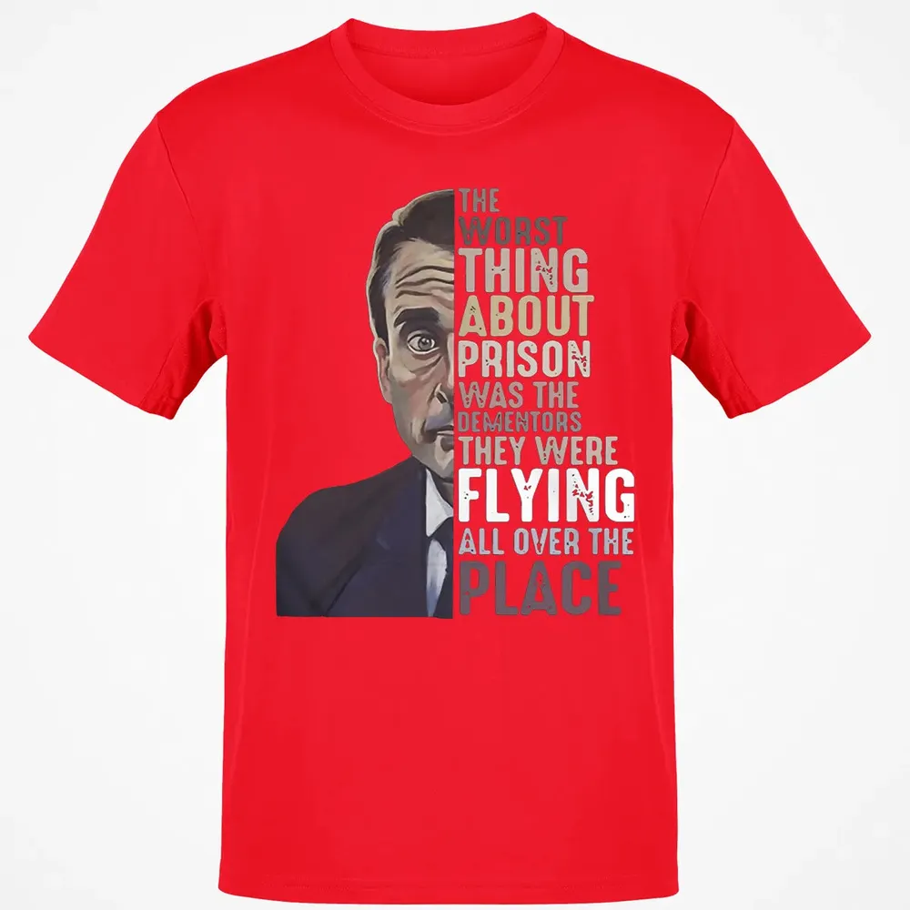 The worst thing about prison Classic Unisex T-Shirt - 11