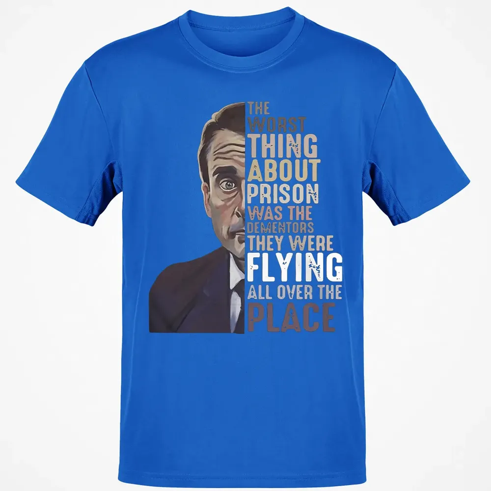 The worst thing about prison Classic Unisex T-Shirt - 12