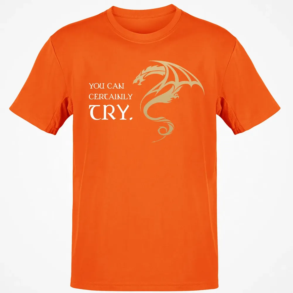 You Can Certainly Try Classic Unisex T-Shirt - 9