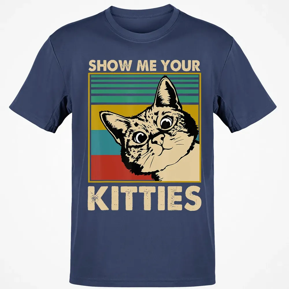 Show me Your Kitties Cat lover Retro Vintage Gift Classic Unisex T-Shirt - 8