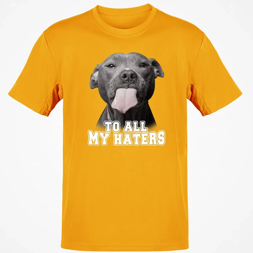 Funny Pitbull To All My Haters  Pitbull Dog Lover Gift Classic Unisex T-Shirt - 5