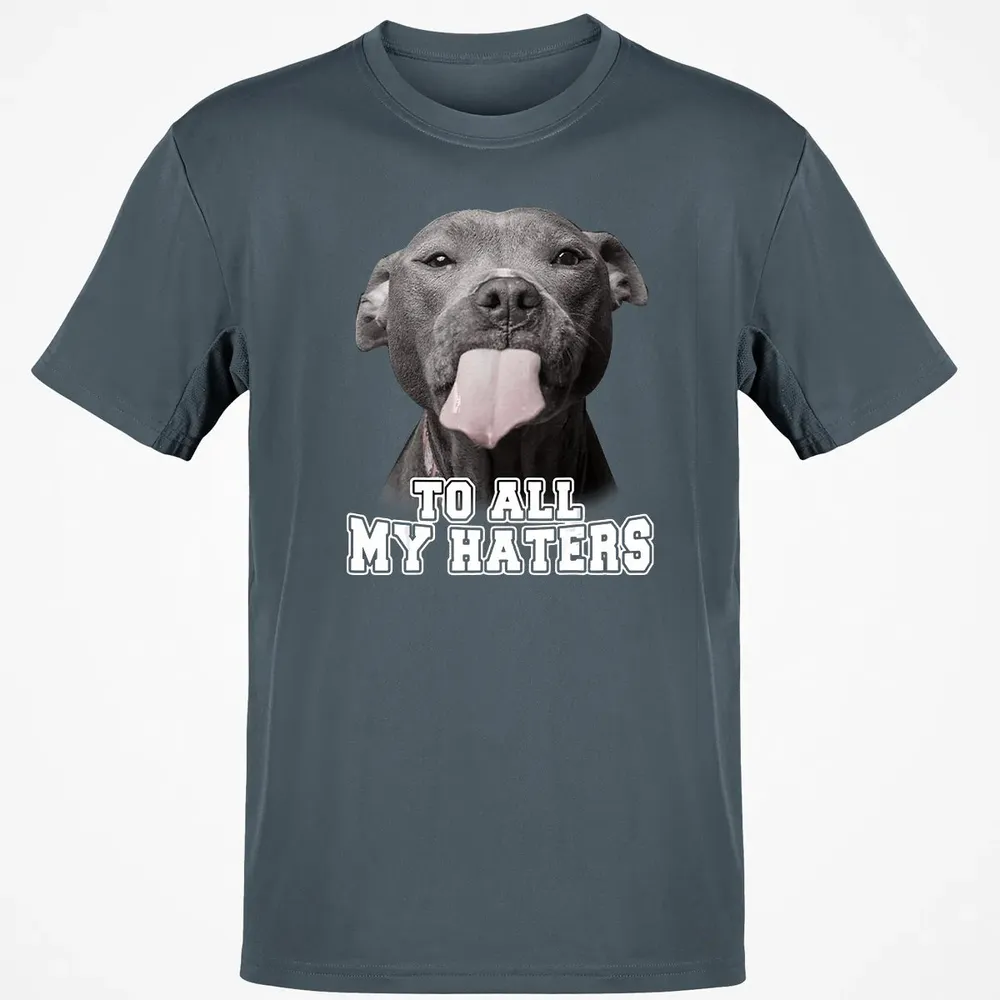 Funny Pitbull To All My Haters  Pitbull Dog Lover Gift Classic Unisex T-Shirt - 4