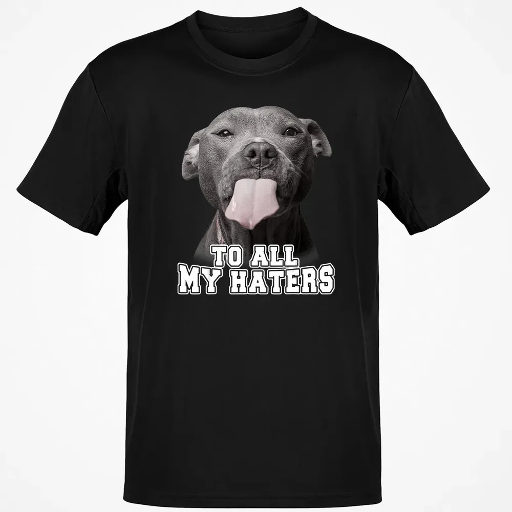 Funny Pitbull To All My Haters  Pitbull Dog Lover Gift Classic Unisex T-Shirt - 2