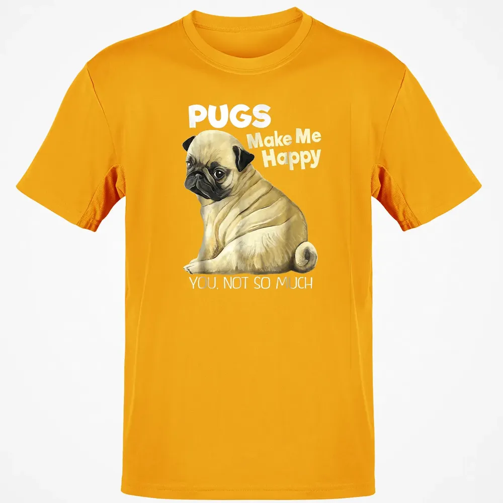 Pug    Funny  Pugs Make Me Happy You Not So Much Classic Unisex T-Shirt - 5