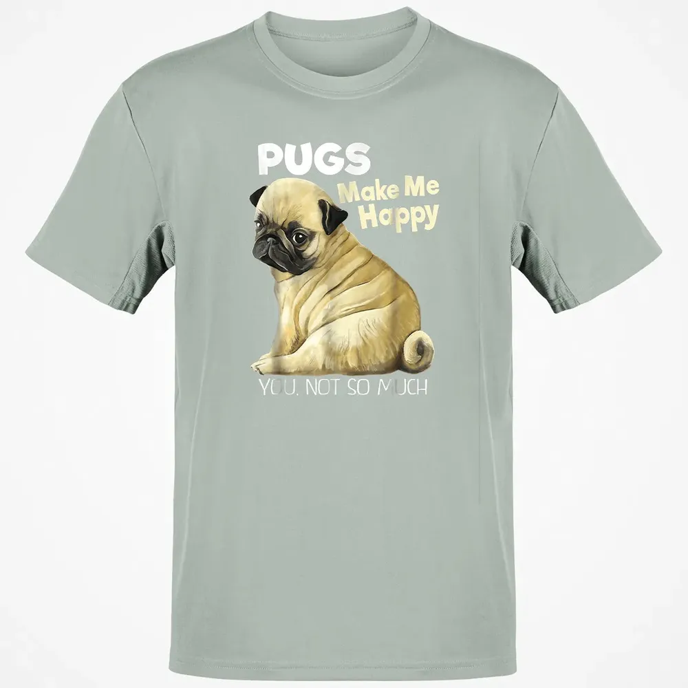 Pug    Funny  Pugs Make Me Happy You Not So Much Classic Unisex T-Shirt - 3