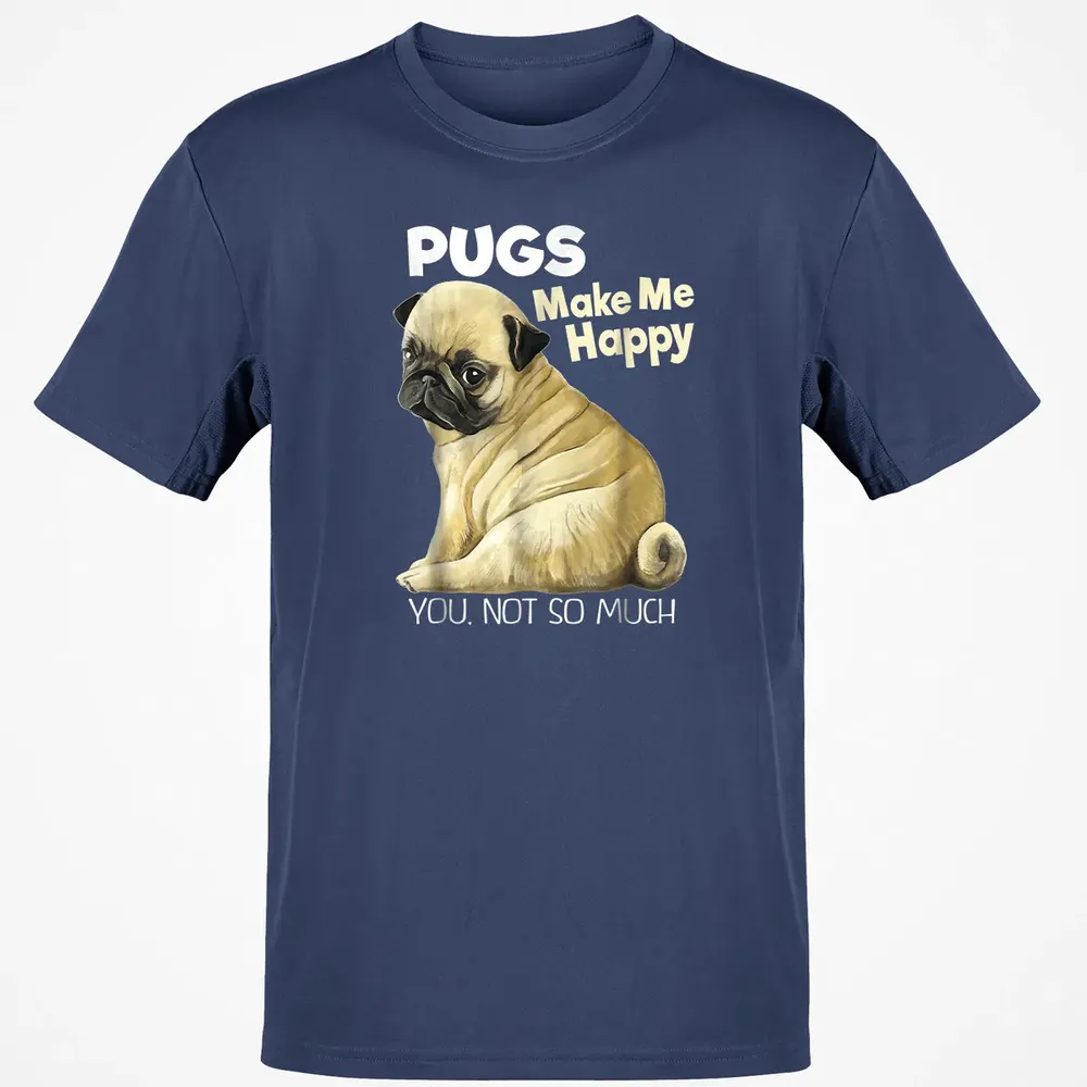 Pug    Funny  Pugs Make Me Happy You Not So Much Classic Unisex T-Shirt - 8