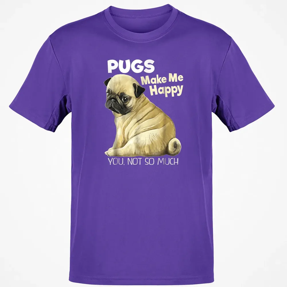 Pug    Funny  Pugs Make Me Happy You Not So Much Classic Unisex T-Shirt - 10