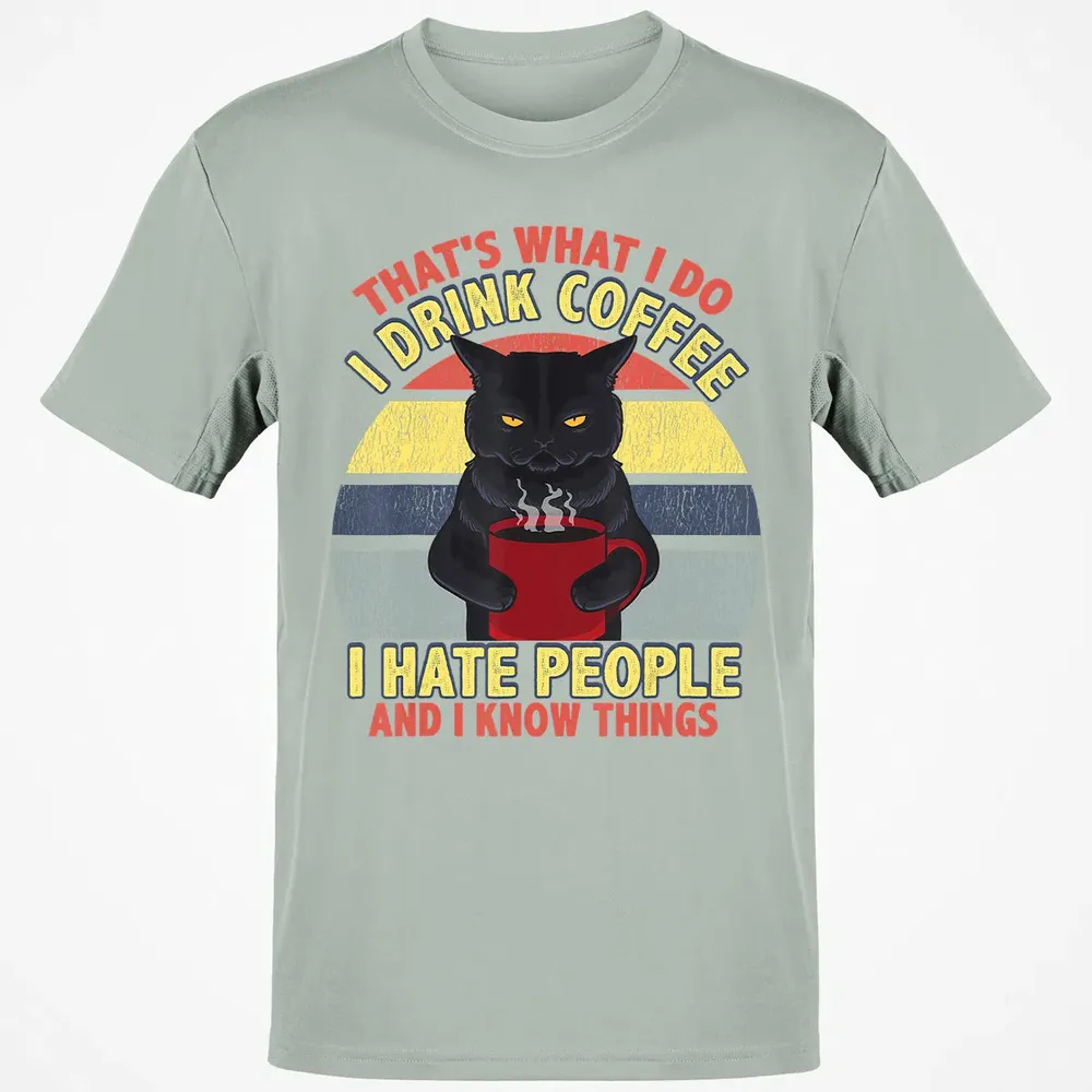 That's What I Do I Drink Coffee I Hate People Funny Cat Gift Classic Unisex T-Shirt - 3