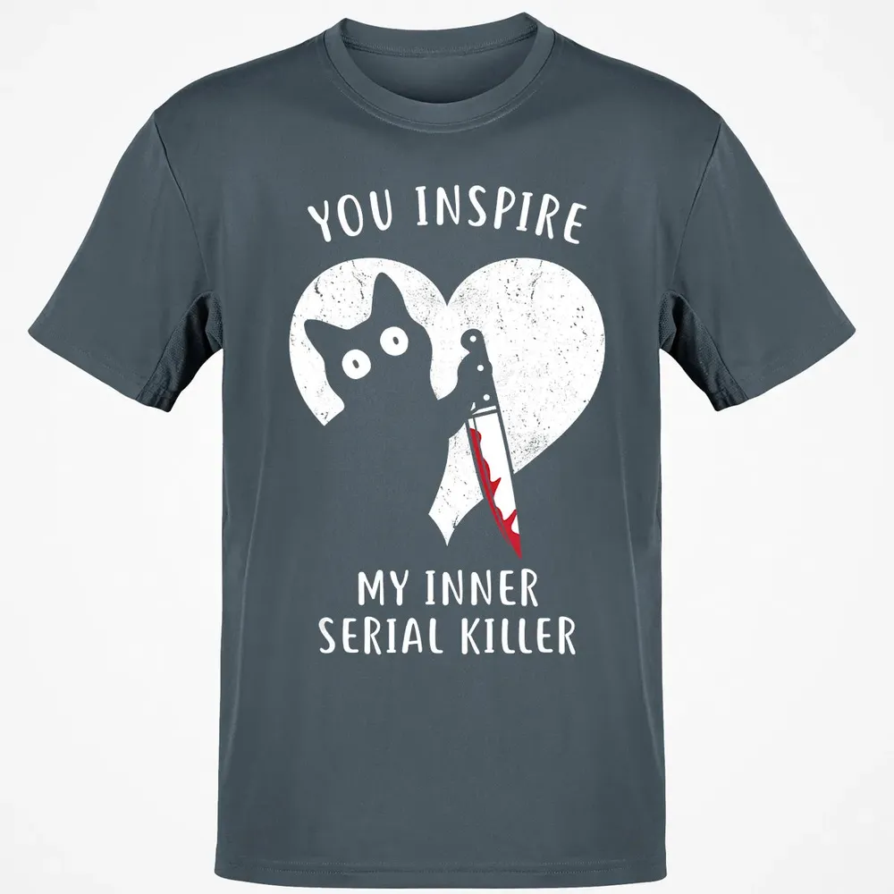 You Inspire My Inner Serial Killer Funny Cat Lover Classic Unisex T-Shirt - 4