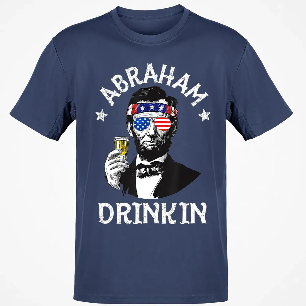 Abraham Drinkin 4th of July  Abe Lincoln Men Women Gift Classic Unisex T-Shirt - 8