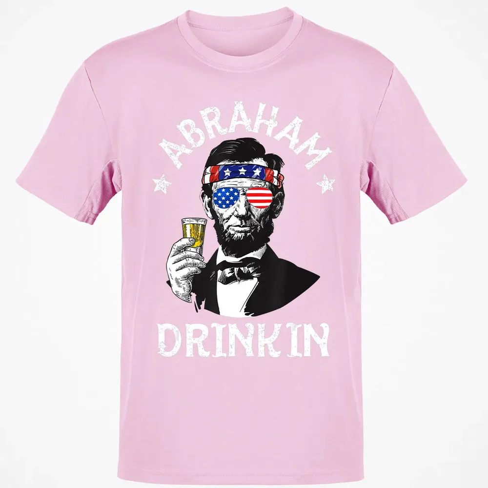 Abraham Drinkin 4th of July  Abe Lincoln Men Women Gift Classic Unisex T-Shirt - 6