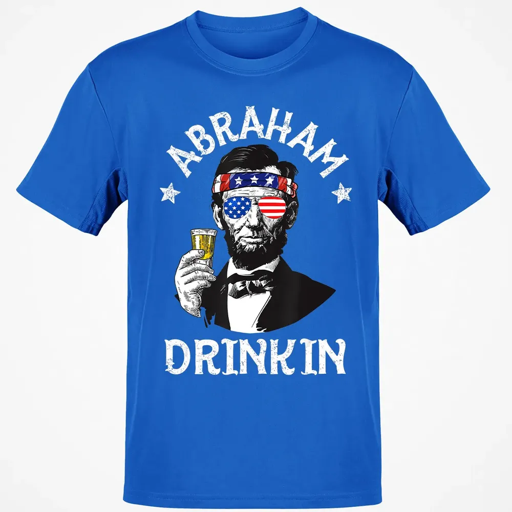 Abraham Drinkin 4th of July  Abe Lincoln Men Women Gift Classic Unisex T-Shirt - 12