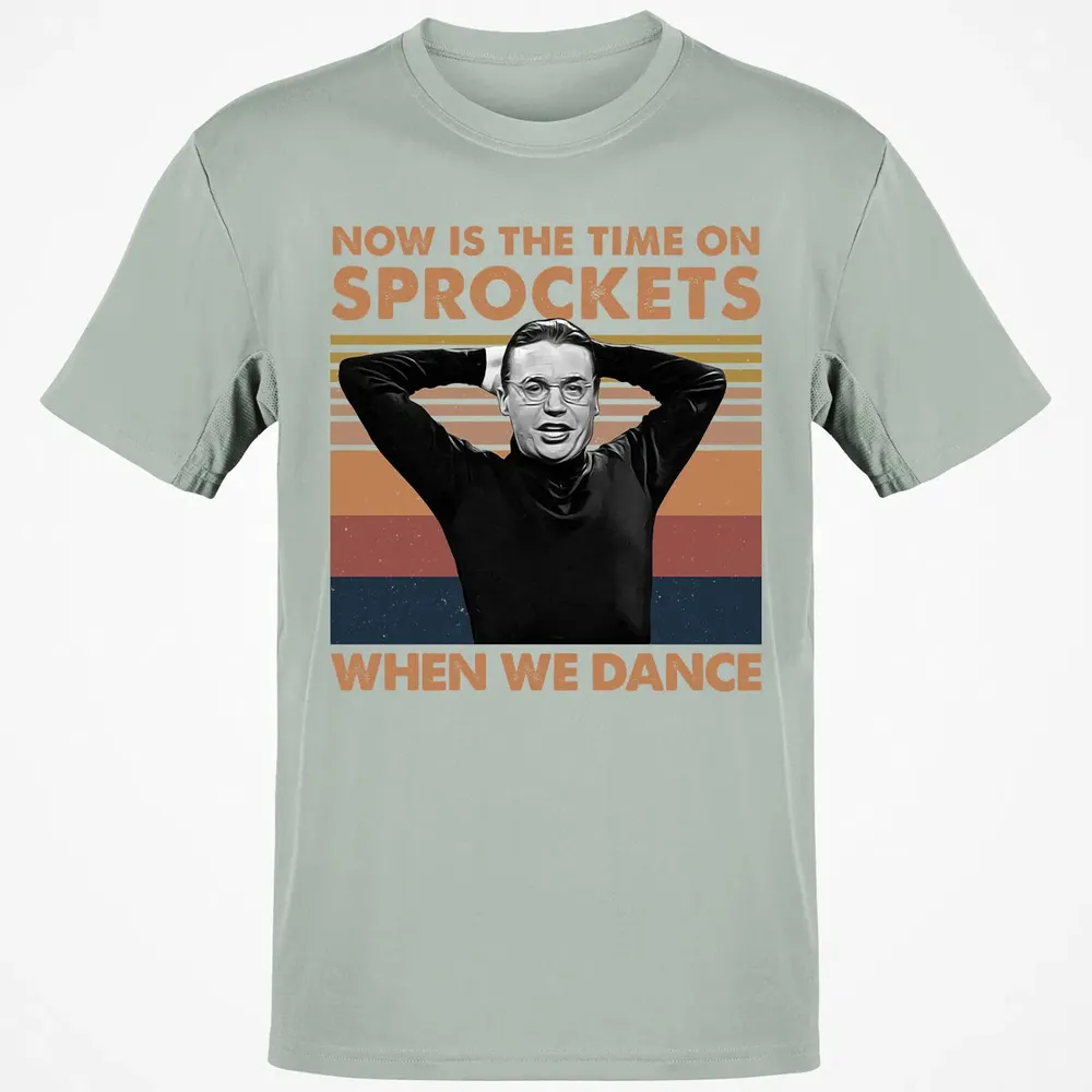 Now Is The Time On Sprockets When We Dance Classic Unisex T-Shirt - 3