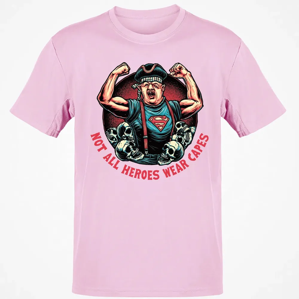 Not All Heroes Wear Capes Classic Unisex T-Shirt - 6