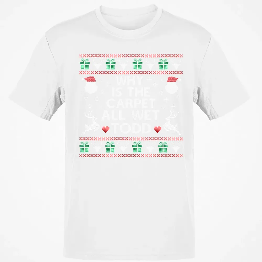 Why Is The Carpet All Wet Classic Unisex T-Shirt - 13
