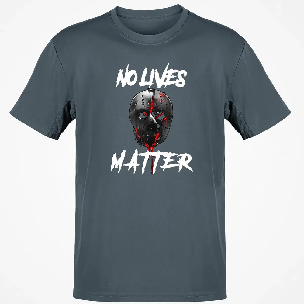 No Lives Matter Gory Horror Quote Classic Unisex T-Shirt - 4