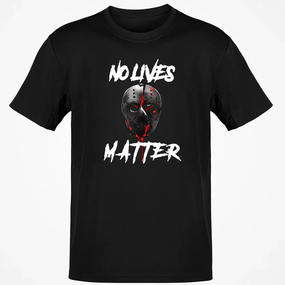 No Lives Matter Gory Horror Quote Classic Unisex T-Shirt - 2
