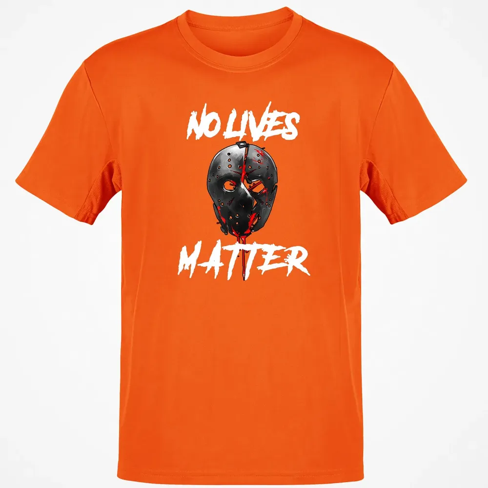 No Lives Matter Gory Horror Quote Classic Unisex T-Shirt - 9